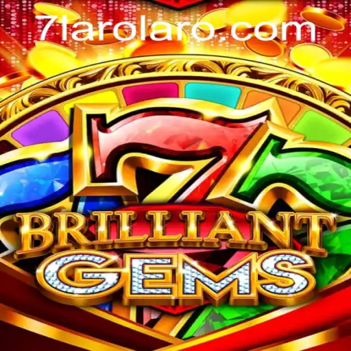 Explore the Enchanting World of BrilliantGems: A Comprehensive Guide to 7laro